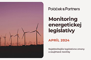 MONITORING ENERGETICKEJ LEGISLATÍVY/APRÍL 2024